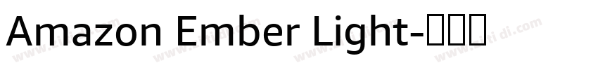 Amazon Ember Light字体转换